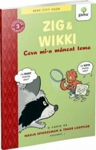 Zig si Wikki: Ceva mi-a mancat tema