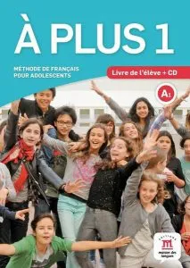 A plus 1 - Livre de l'élève   CD (A1) de Matilde Martinez Salles