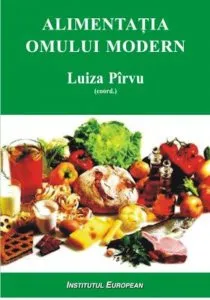 Alimentatia omului modern de Luiza Pirvu