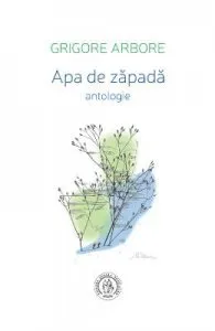 Apa de zapada de Grigore Arbore