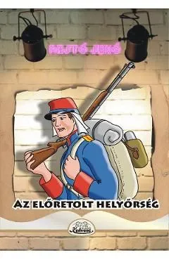 Az eloretolt helyorseg de Rejto Jeno