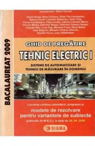 Bacalaureat 2009. Ghid de pregatire. Tehnic Electric 1 de Maria Tanase