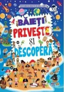 Baieti. Priveste si descopera de Dreamland Publications