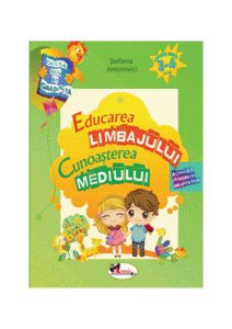 Caietul meu de grădiniță. Educarea limbajului și cunoașterea mediului (3-4 ani)