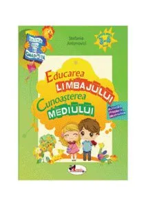 Caietul meu de grădiniță. Educarea limbajului și cunoașterea mediului (3-4 ani)