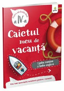 Caietul meu de vacanta. Comunicare in limba romana. Clasa a II-a