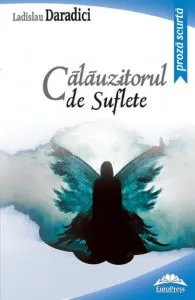 Calauzitorul de suflete de Ladislau Daradici