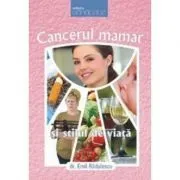 Cancerul mamar si stilul de viata de Emil Radulescu