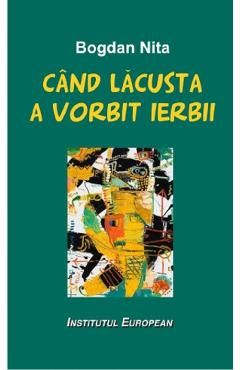 Cand lacusta a vorbit ierbii