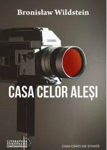 Casa celor alesi de Bronis3aw Wildstein