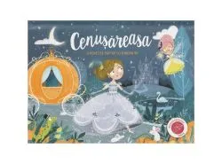 Cenușăreasa. O poveste pop-up cu imagini 3D