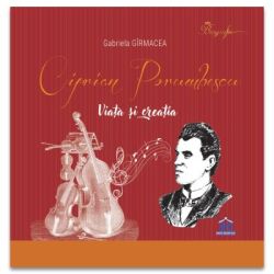Ciprian Porumbescu. Viata si creatia