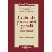 Codul de procedura penala adnotat cu jurisprudenta nationala si europeana. Editia a 2-a de Georgiana Anghel-Tudor