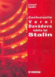 Confesiunile Verei Davadova iubita lui Stalin de Leonard Gandlin