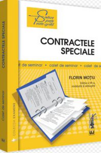 Contractele speciale. Sinteze teoretice, teste-grila si spete