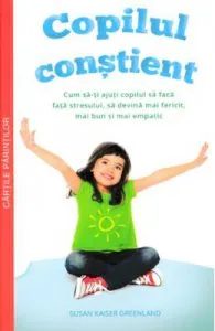 Copilul constient de Susan Kaiser Greenland