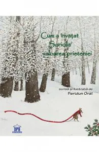 Cum a invatat soricila valoarea prieteniei de Feridun Oral