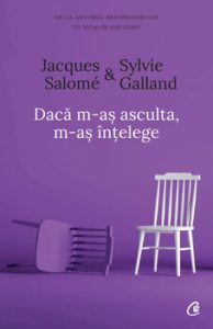 Daca m-as asculta, m-as intelege. Ed. a IV-a
