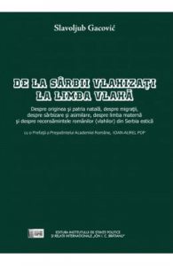 De la sarbii vlahizati la limba vlaha