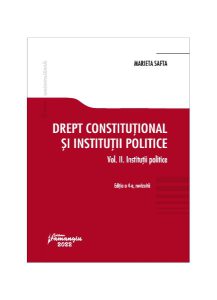 Drept constituțional și instituții politice. Vol. 2.Instituții politice