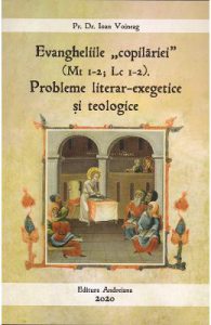 Evangheliile copilariei. Probleme literar-exegetice si teologice