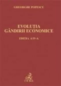 Evolutia gandirii economice. Editia a IV-a