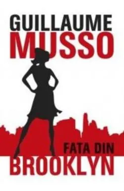 Fata din Brooklyn. Editia 2 de Guillaume Musso