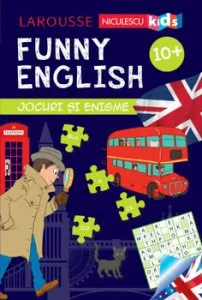 FUNNY ENGLISH. Jocuri si enigme 10  de Sandra Lebrun