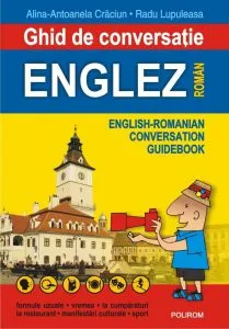 Ghid de conversatie englez-roman (Editia a II-a) de Radu Lupuleasa