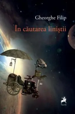În căutarea liniștii de Gheorghe Filip