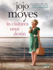 In cautarea unui destin de Jojo Moyes