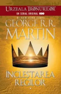 Inclestarea regilor, Cantec de gheata si foc, Vol. 2 de George R.R. Martin