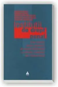Institutii de drept penal - curs selectiv pentru examenul de licenta 2008 - 2009 cu ultimele modificari ale Codului Penal