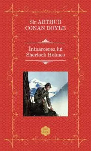 Intoarcerea lui Sherlock Holmes de Sir Arthur Conan Doyle