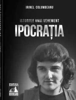 Ipocrația (Vol. 1) de Irinel Columbeanu