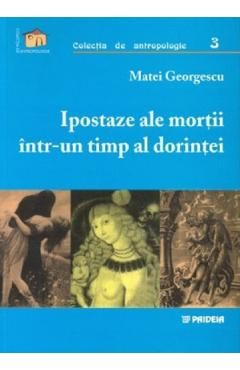 Ipostaze ale mortii intr-un timp al dorintei