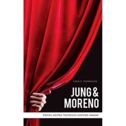 Jung and Moreno. Eseuri asupra teatrului naturii umane