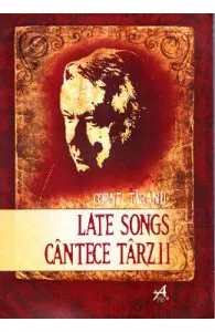 Late Songs. Cantece Tarzii de Cornel Taranu