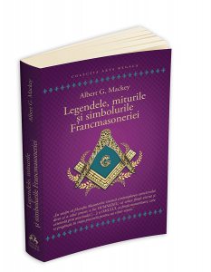 Legendele, miturile si simbolurile Francmasoneriei