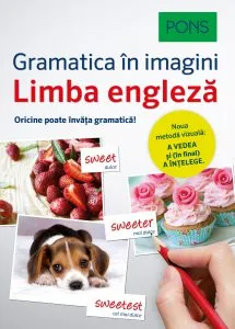 Limba Engleza. Gramatica in imagini