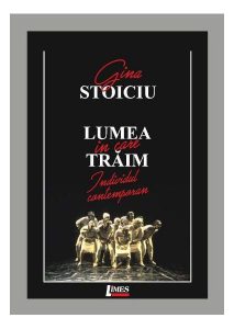Lumea în care trăim. Individul contemporan