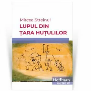 Lupul din Tara Hutulilor de Mircea Streinul