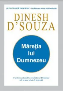 Maretia lui Dumnezeu de Dinesh D Souza