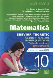 Matematica. Breviar teoretic cu exercitii si probleme rezolvate, clasa a X-a de Petre Simion