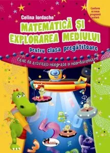 Matematica si explorarea mediului  pentru clasa pregatitoare