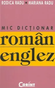 Mic dictionar roman-englez de Rodica Radu