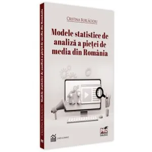Modele statistice de analiză a pieței de media din România de Cristina Burlacioiu