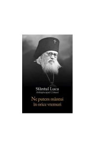 Ne putem mântui în orice vremuri