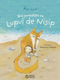Noi povestiri cu Lupul de Nisip de Asa Lind