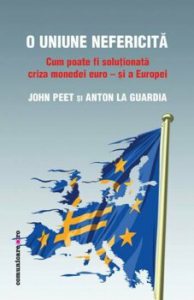 O Uniune nefericita. Cum poate fi solutionata criza monedei euro si a Europei